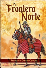 LA FRONTERA NORTE (EL NACIMIENTO 