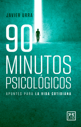 90 MINUTOS PSICOLÓGICOS (APUNTES PARA LA VIDA COTIDIANA)