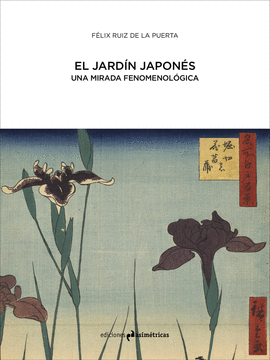 EL JARDÍN JAPONÉS (UNA MIRADA FENOMENOLÓGICA)