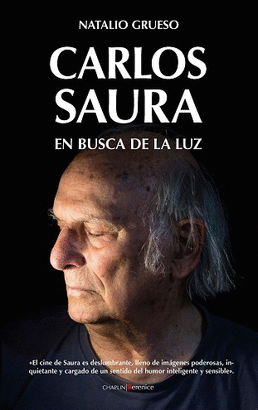 CARLOS SAURA: EN BUSCA DE LA LUZ