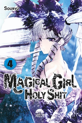 MAGICAL GIRL HOLY SHIT Nº 04