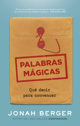 PALABRAS MÁGICAS (QUÉ DECIR PARA CONVENCER)