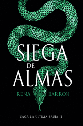 SIEGA DE ALMAS (SAGA LA ULTIMA BRUJA 2)