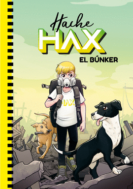 HACHE HAX: EL BÚNKER