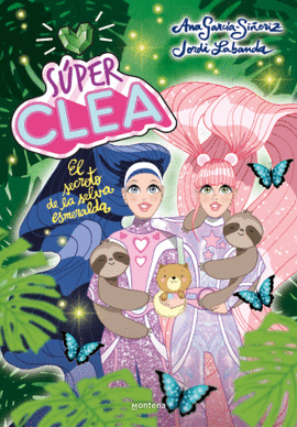 SÚPER CLEA 3 EL SECRETO DE LA SELVA ESMERALDA (SERIE SÚPER CLEA 3)