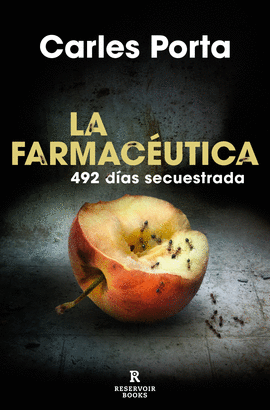 LA FARMACÉUTICA (492 DÍAS SECUESTRADA)