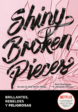 SHINY BROKEN PIECE: BRILLANTES, REBELDES