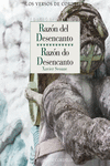 RAZON DEL DESENCANTO / RAZÓN DO DESENCANTO