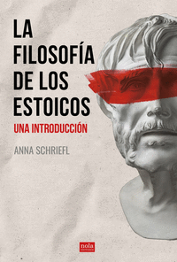 LA FILOSOFÍA ESTOICA (UNA INTRODUCCIÓN)