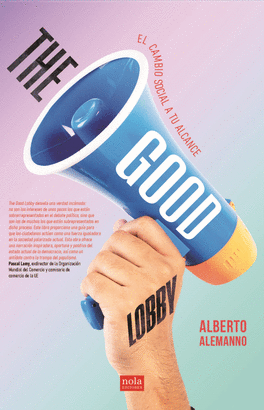 THE GOOD LOBBY (EL CAMBIO SOCIAL A TU ALCANCE)