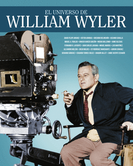 EL UNIVERSO DE WILLIAM WYLER