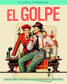 EL GOLPE (EL LIBRO DEL 50 ANIVERSARIO)