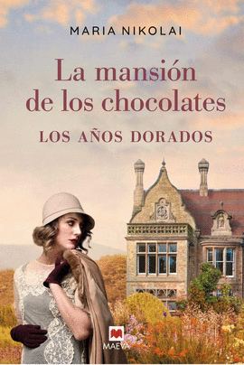 LA MANSIÓN DE LOS CHOCOLATES 2: LOS AÑOS DORADOS