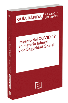 MANUAL IMPACTO DEL COVID-19 EN MATERIA LABORAL Y DE SEG SOCIAL