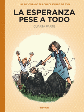SPIROU: LA ESPERANZA PESE A TODO 4