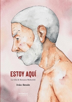 ESTOY AQUI (LA VIDA DE RAMANA MAHARSHI)