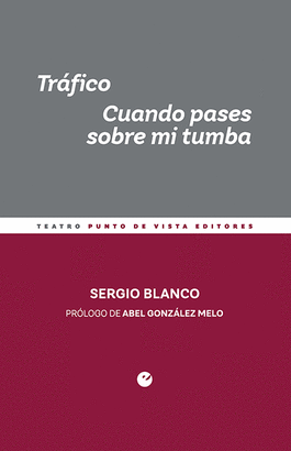 TRÁFICO / CUANDO PASES SOBRE MI TUMBA