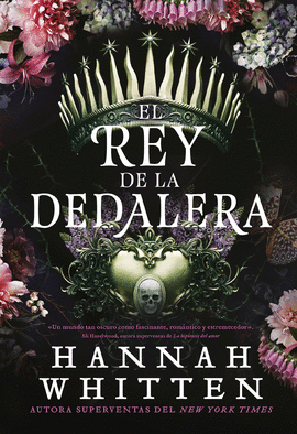 EL REY DE LA DEDALERA (SAGA EL REINO DE LA BELLADONA 1)