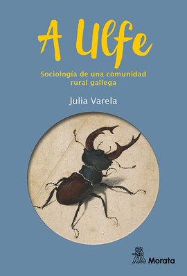 A ULFE (SOCIOLOGÍA DE UNA COMUNIDAD RURAL GALLEGA)