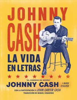 JOHNNY CASH: LA VIDA EN LETRAS