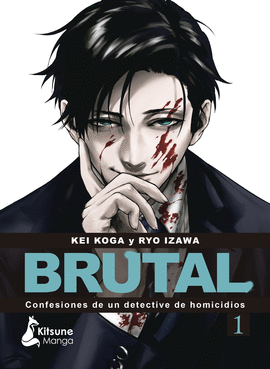 ¡BRUTAL! CONFESIONES DE UN DETECTIVE DE HOMICIDIOS Nº 01