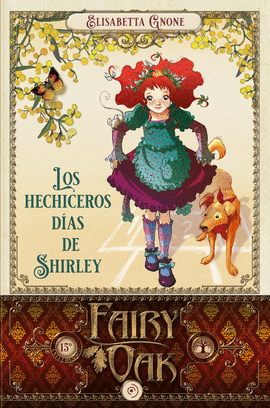 FAIRY OAK 5: LOS HECHICEROS DÍAS DE SHIRLEY