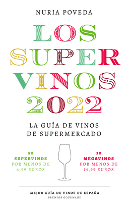LOS SUPERVINOS 2022 (LA GUÍA DE VINOS DE SUPERMERCADO)