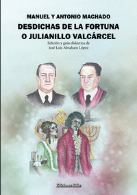 DESDICHAS DE LA FORTUNA O JULIANILLO VALCÁRCEL