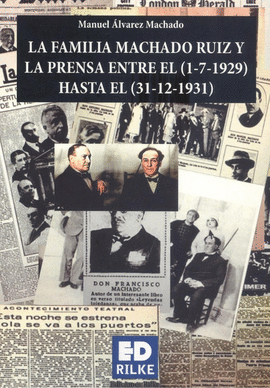LA FAMILIA MACHADO RUIZ Y LA PRENSA 1: ENTRE 1929-1931