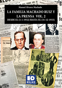 LA FAMILIA MACHADO RUIZ Y LA PRENSA 2: DESDE 1932 A 1933
