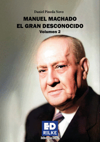 MANUEL MACHADO EL GRAN DESCONOCIDO II