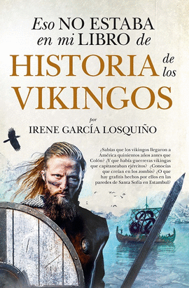 ESO NO ESTABA EN MI LIBRO DE HISTORIA DE VIKINGOS