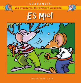 LAS AVENTURAS DE FERMÍN Y VALENTINA 3. ­ES MÍO!