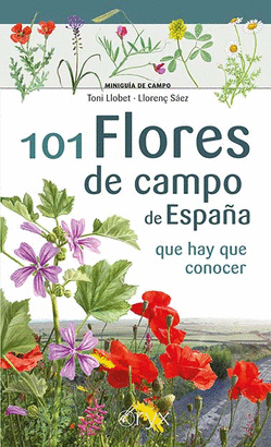 101 FLORES DE CAMPO DE ESPAÑA (QUE HAY QUE CONOCER)