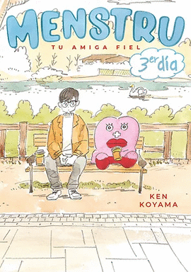 MENSTRU, TU AMIGA FIEL: 3º DÍA