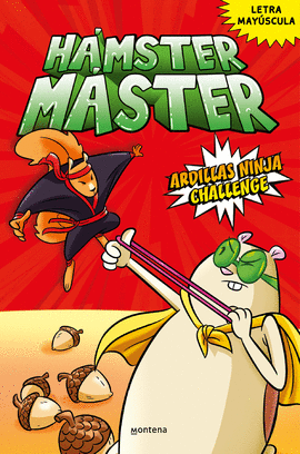HÁMSTER MÁSTER 2: ARDILLAS NINJA CHALLENGE