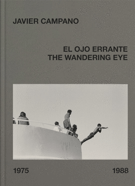 EL OJO ERRANTE / THE WANDEDERING EYE