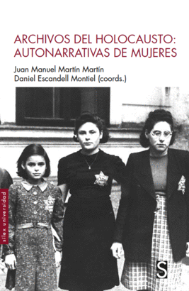 ARCHIVOS DEL HOLOCAUSTO: AUTONARRATIVAS DE MUJERES