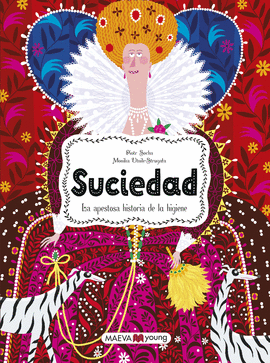 SUCIEDAD: LA APESTOSA HISTORIA DE LA HIGIENE