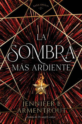 LA SOMBRA MÁS ARDIENTE (SAGA ORIGIN 2)