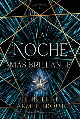 LA NOCHE MÁS BRILLANTE (SAGA ORIGIN 3)