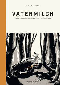 VATERMILCH 1: LAS PERIPECIAS DE RUFUS HIMMELSTOSS