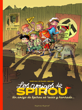 LOS AMIGOS DE SPIROU 1: UN AMIGO DE SPIROU ES RECTO Y HONRADO...