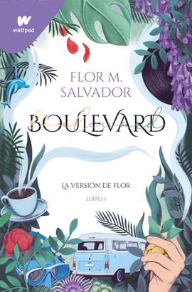 BOULEVARD 1: LA VERSIÓN DE FLOR