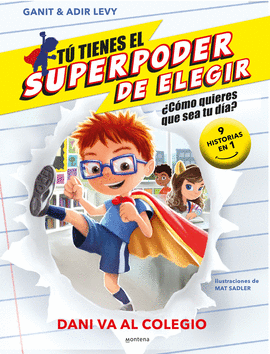 TÚ TIENES EL SUPERPODER DE ELEGIR