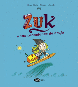 ZUK 1: ZUK UNAS VACACIONES DE BRUJA