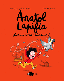 ANATOL LAPIFIA 6: ¡QUE NO CUNDA EL PÁNICO!