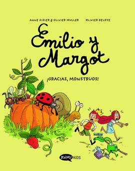 EMILIO Y MARGOT 4: ¡GRACIAS MONSTRUOS!
