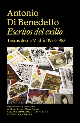 ESCRITOS DEL EXILIO (TEXTOS DESDE MADRID 1978-1983)