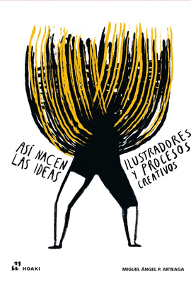 ASI NACEN LAS IDEAS. ILUSTRADORES Y PROCESOS CREATIVOS